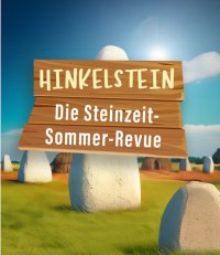 Gastspiel Burgfestspiele Plau am See: Hinkelstein – Die neue Sommerrevue
